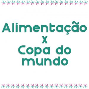 Assistir aos jogos da copa do mundo pode ser divertido, mas não deve ser momentos consumo de junk foods ou fast foods. Faça boas escolhas, sempre.